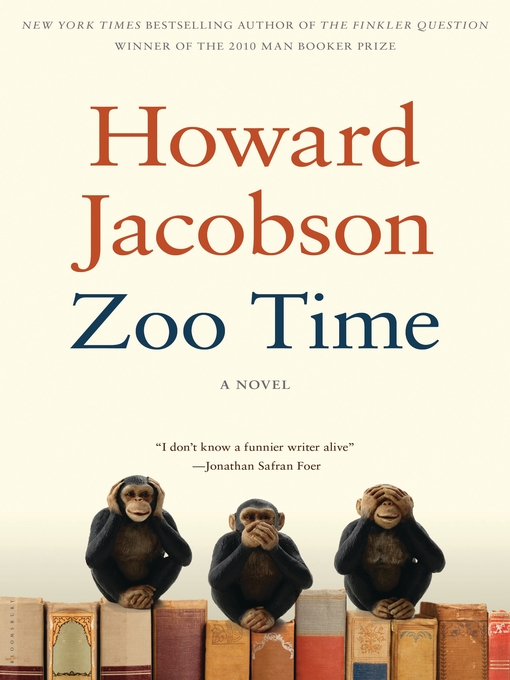 Title details for Zoo Time by Howard Jacobson - Wait list
